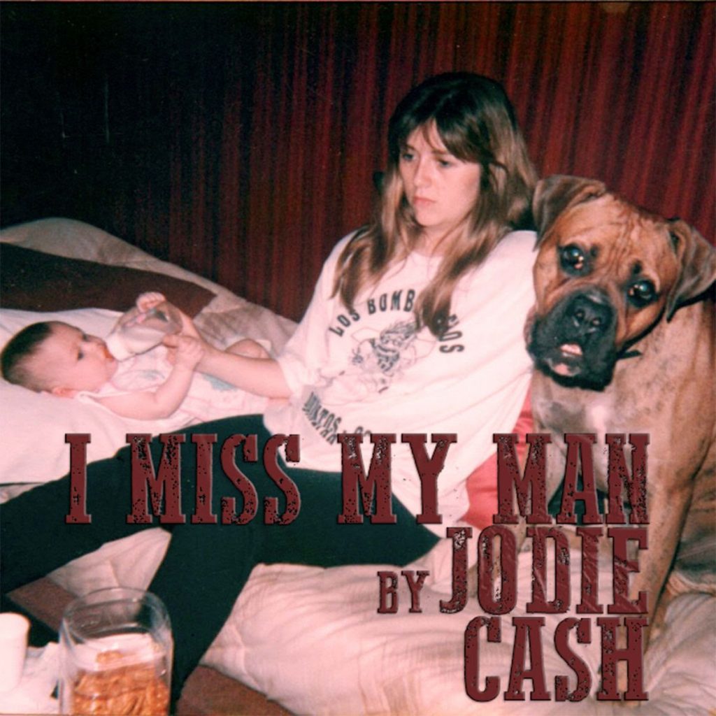 jodie-cash-i-miss-my-man