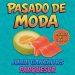 pasado-de-moda-parquesvr-jordi-ganchitos