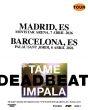 tame impala deadbeat madrid barcelona
