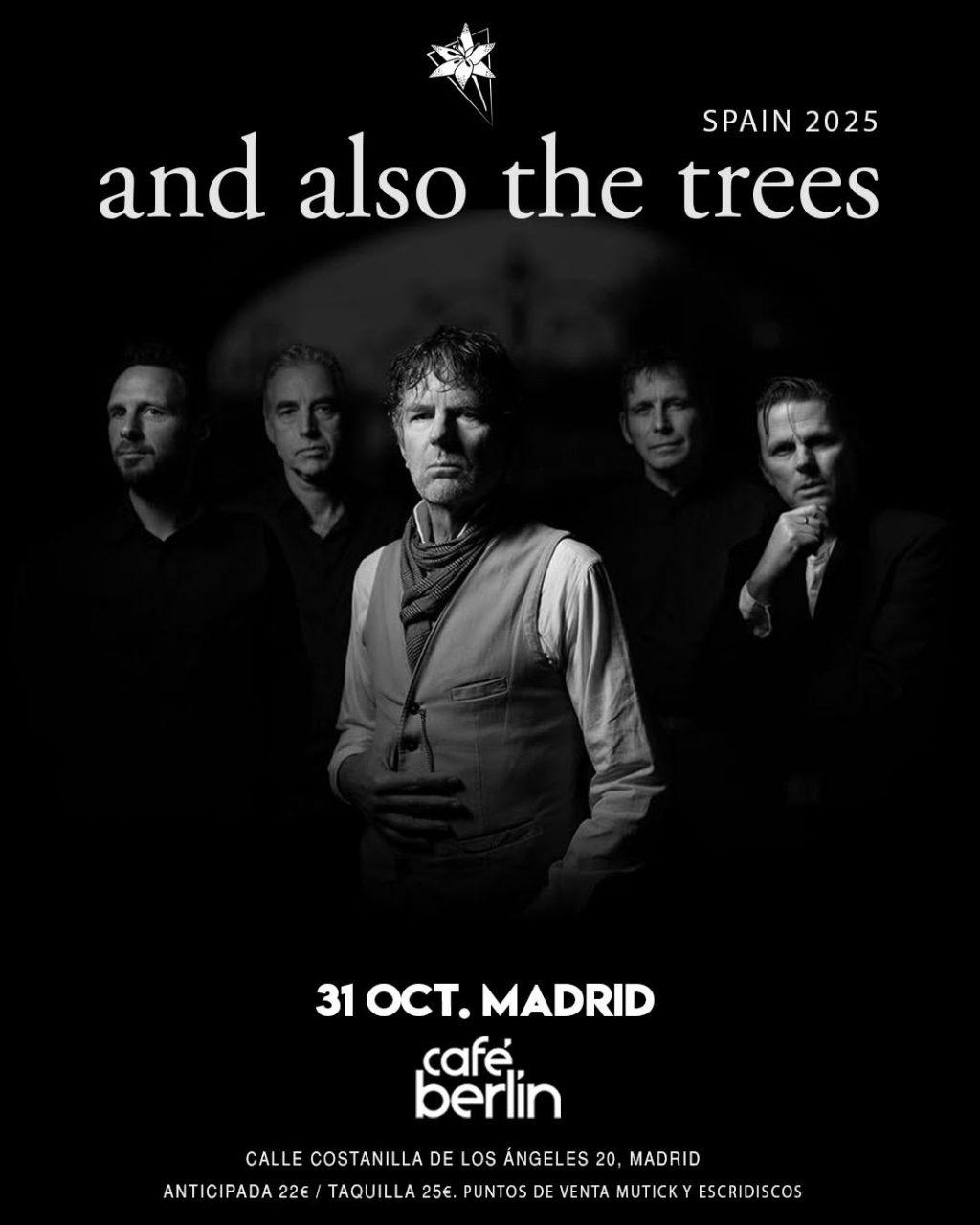 and also the trees madrid