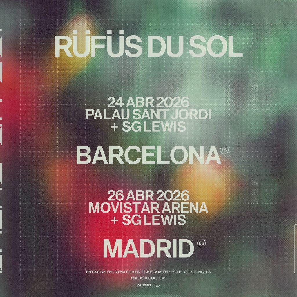 Rufus du sol madrid y barcelona