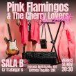 pink flamingos & the cherry lovers madrid
