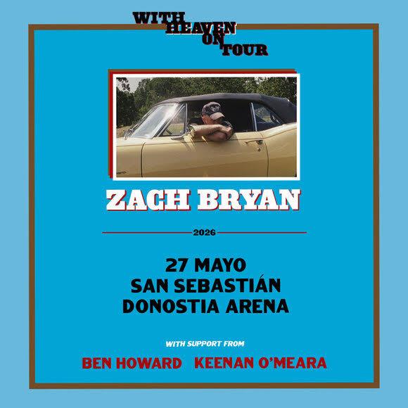 zach bryan with heaven on tour san sebastian